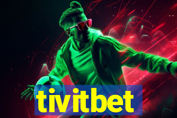 tivitbet