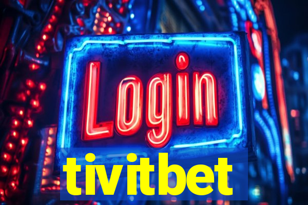 tivitbet