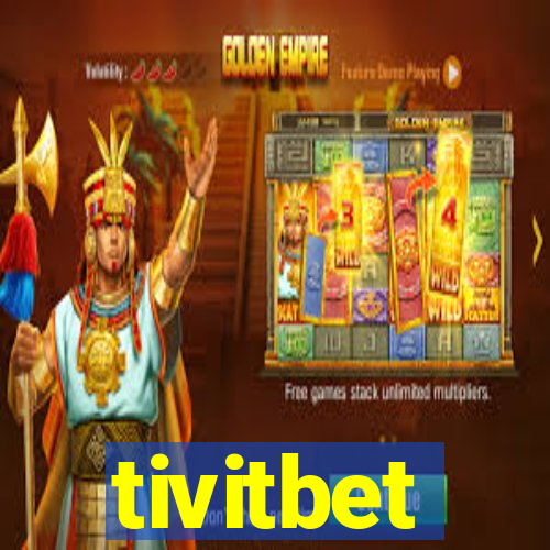 tivitbet