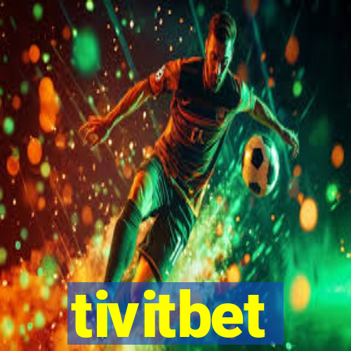 tivitbet