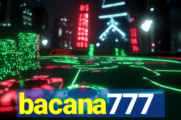 bacana777