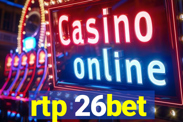 rtp 26bet