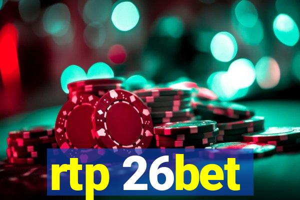 rtp 26bet