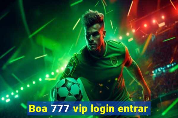 Boa 777 vip login entrar