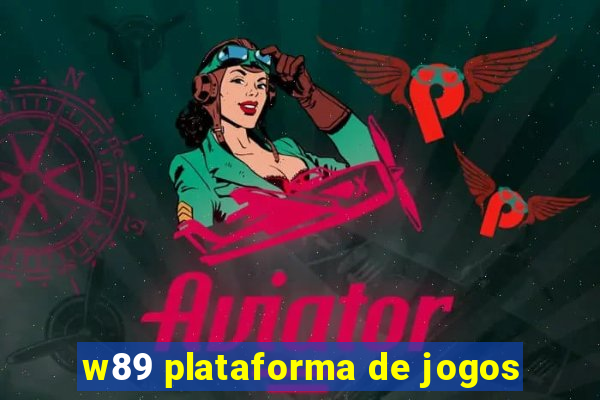 w89 plataforma de jogos