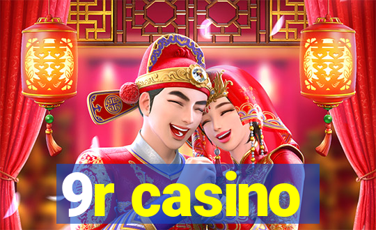 9r casino