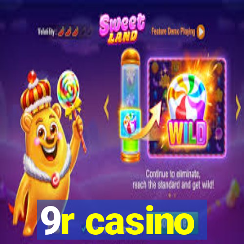 9r casino