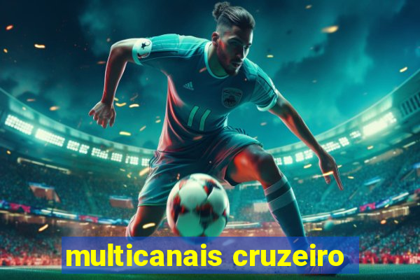 multicanais cruzeiro