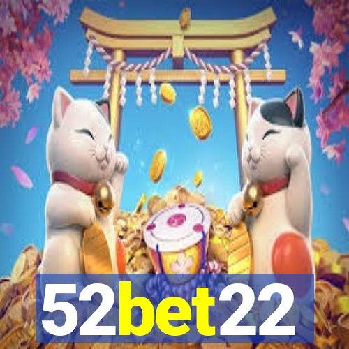 52bet22