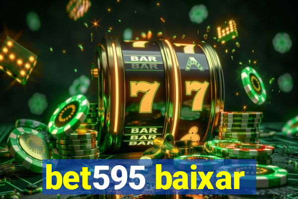 bet595 baixar