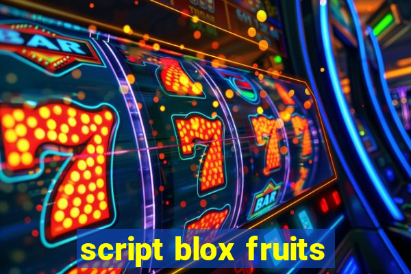 script blox fruits