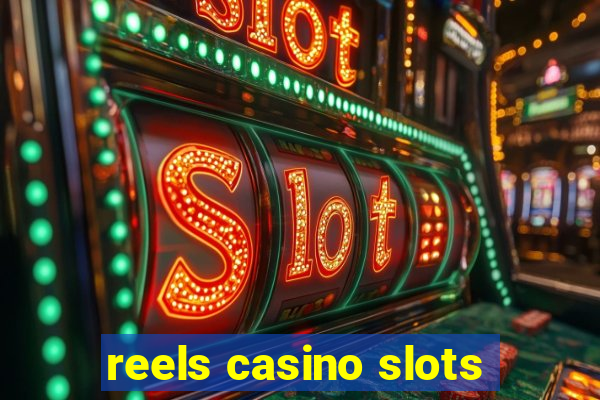 reels casino slots