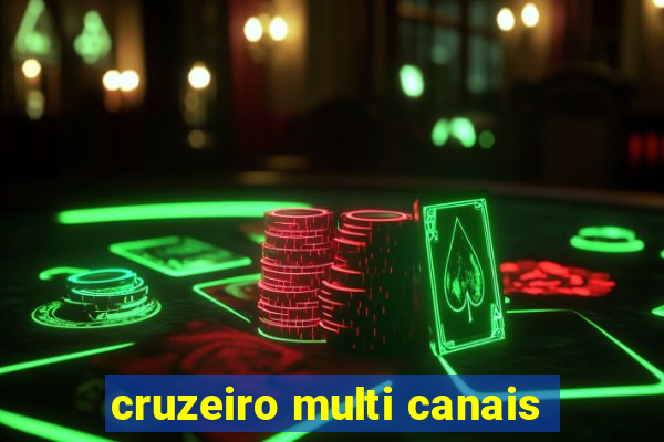 cruzeiro multi canais