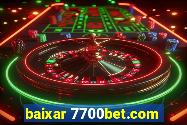 baixar 7700bet.com