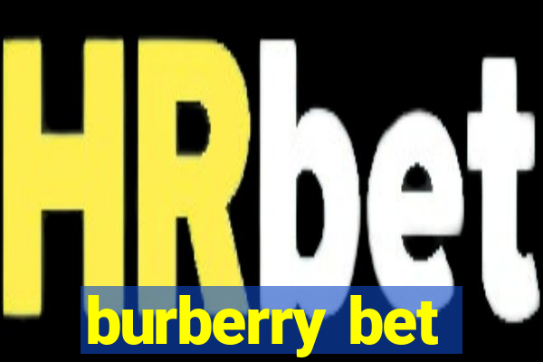 burberry bet