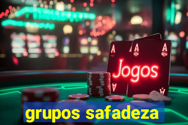 grupos safadeza