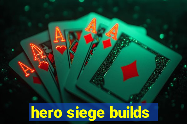 hero siege builds