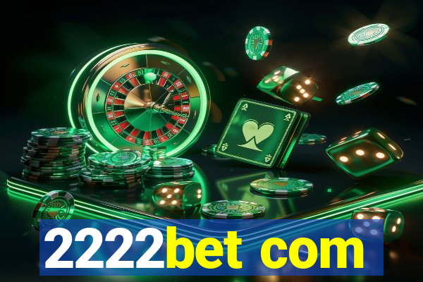 2222bet com