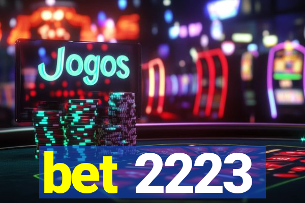 bet 2223