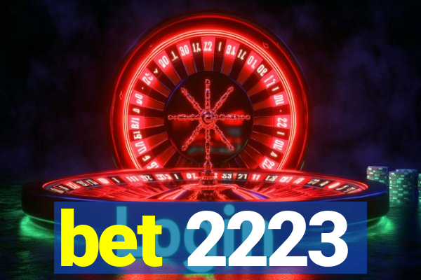 bet 2223