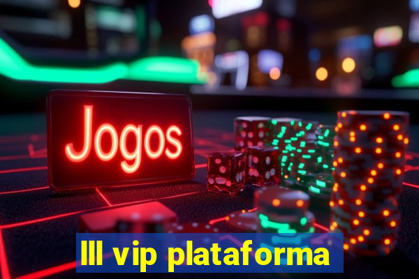 lll vip plataforma