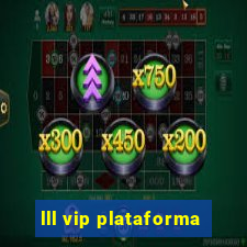 lll vip plataforma