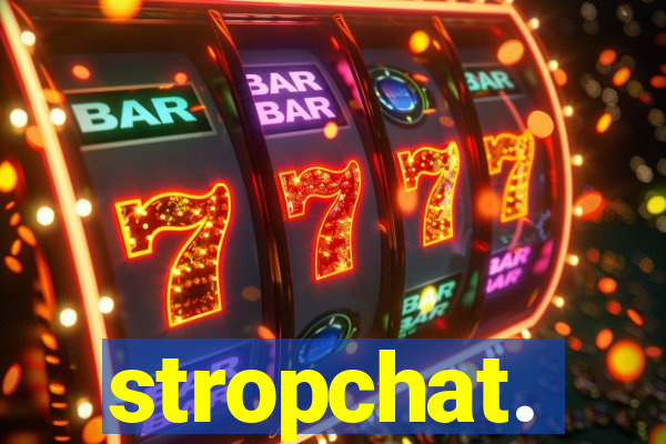 stropchat.