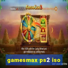 gamesmax ps2 iso