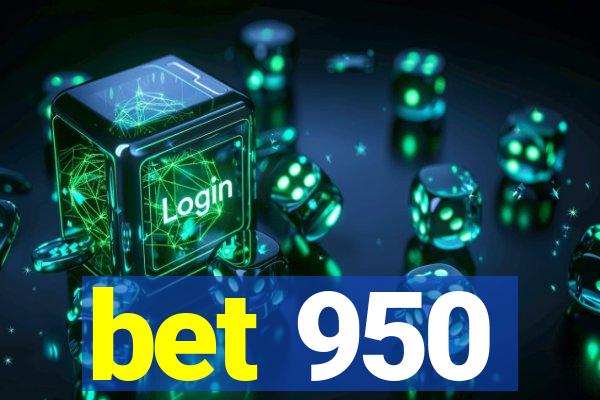 bet 950