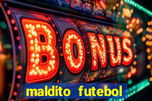 maldito futebol clube dublado download