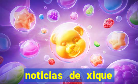 noticias de xique xique ba