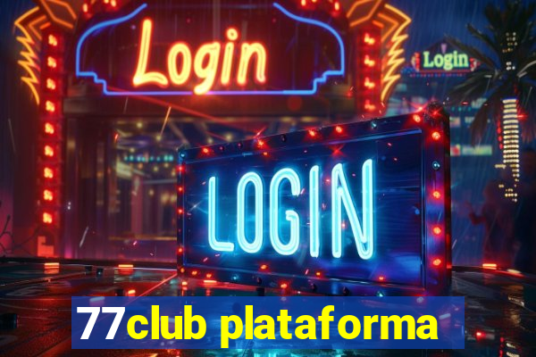 77club plataforma