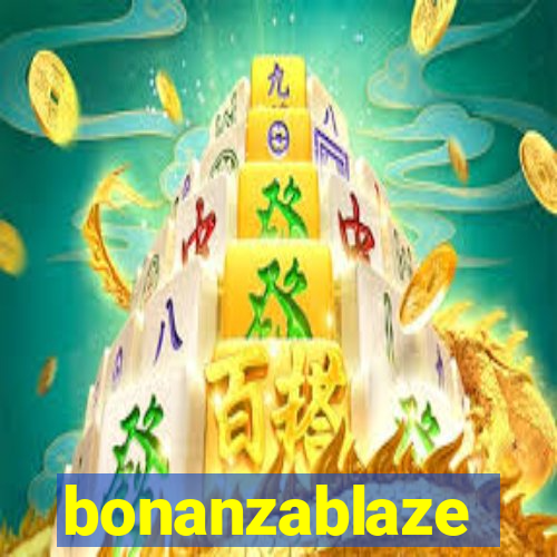 bonanzablaze