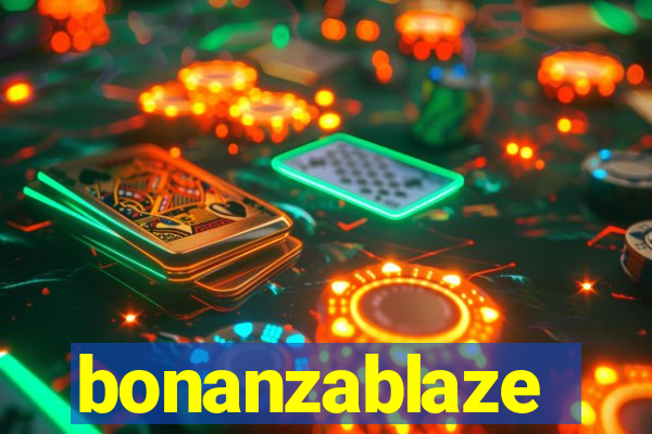 bonanzablaze