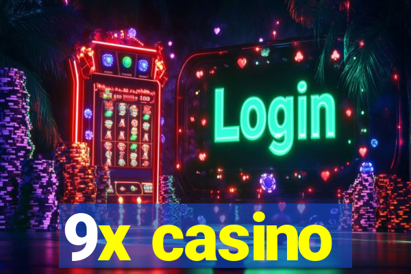 9x casino