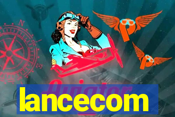 lancecom