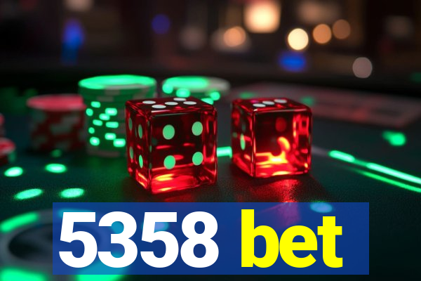 5358 bet