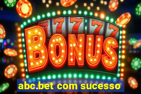 abc.bet com sucesso