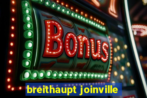 breithaupt joinville