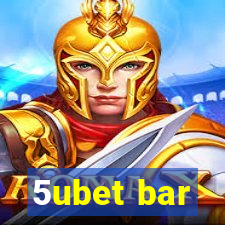 5ubet bar