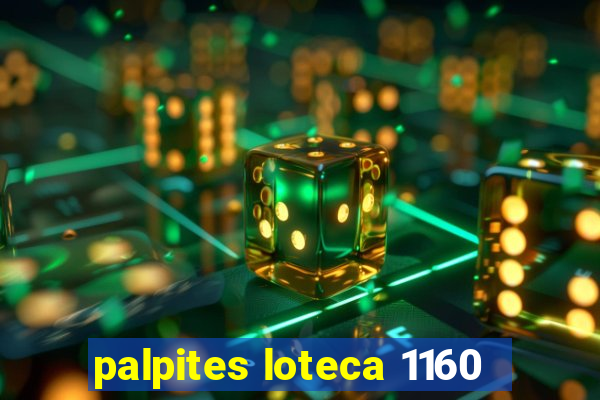 palpites loteca 1160