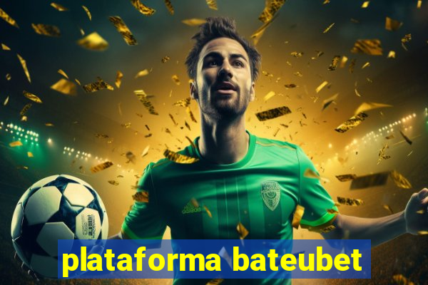 plataforma bateubet