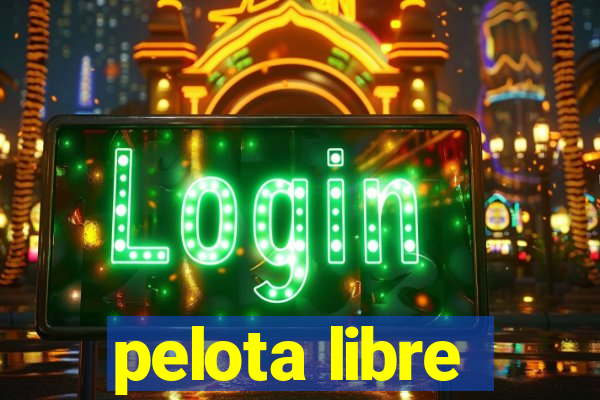 pelota libre