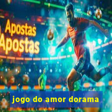 jogo do amor dorama