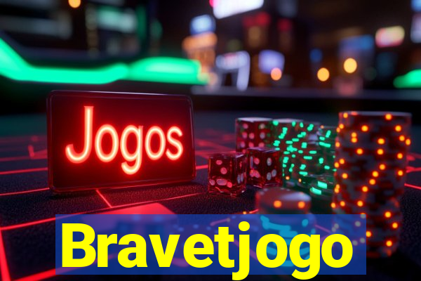 Bravetjogo