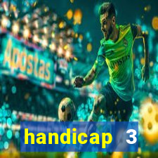 handicap 3 resultado final