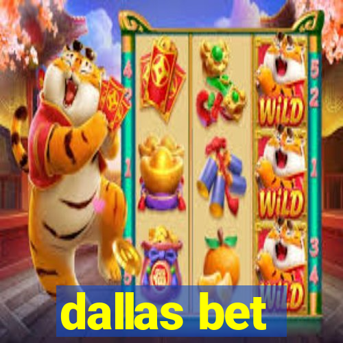 dallas bet