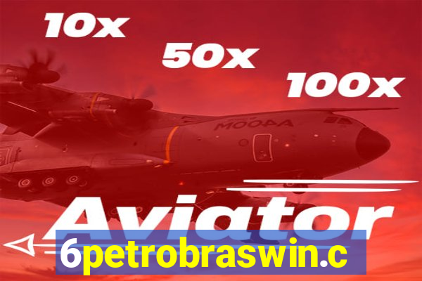 6petrobraswin.com