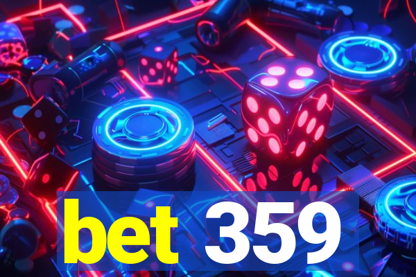 bet 359