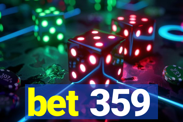 bet 359